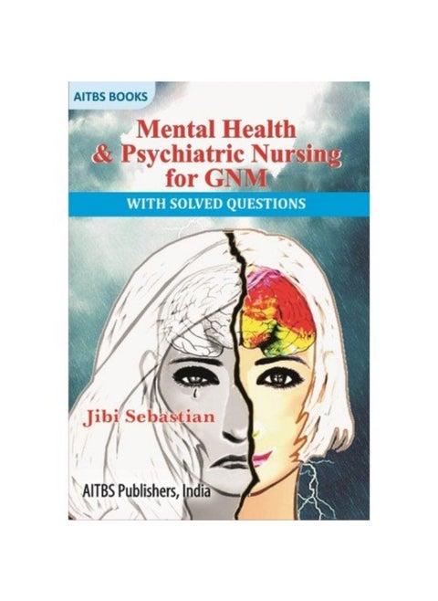 Mental Health & Psychiatric Nursing for GNM with Solved Questions