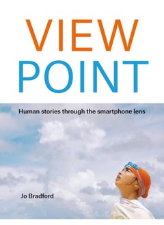 View Point: Human Stories Through the Smartphone Lens  - Image 1