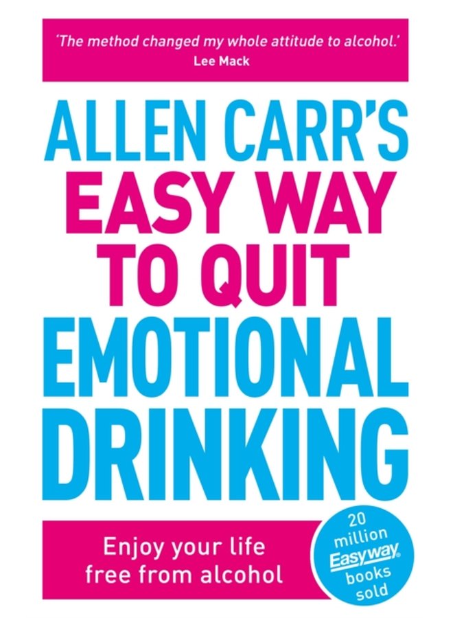 Allen Carr s Easy Way to Quit Emotional Drinking Enjoy your life free from alcohol - Paperback