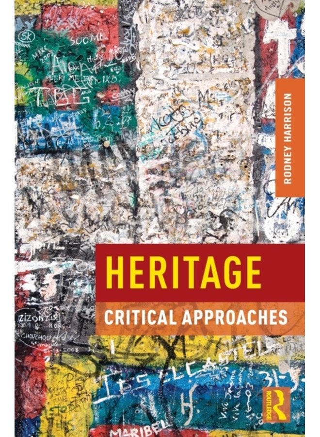 Heritage Critical Approaches - Paperback