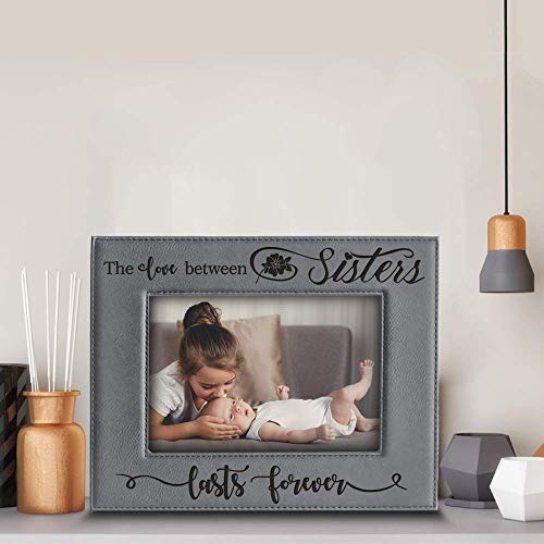 BELLA BUSTA The Love Between Sisters Lasts Forever-Birthday, Christmas gift for Sister-Engraved Leather Picture Frame (4 x 6 Horizontal) - Image 3