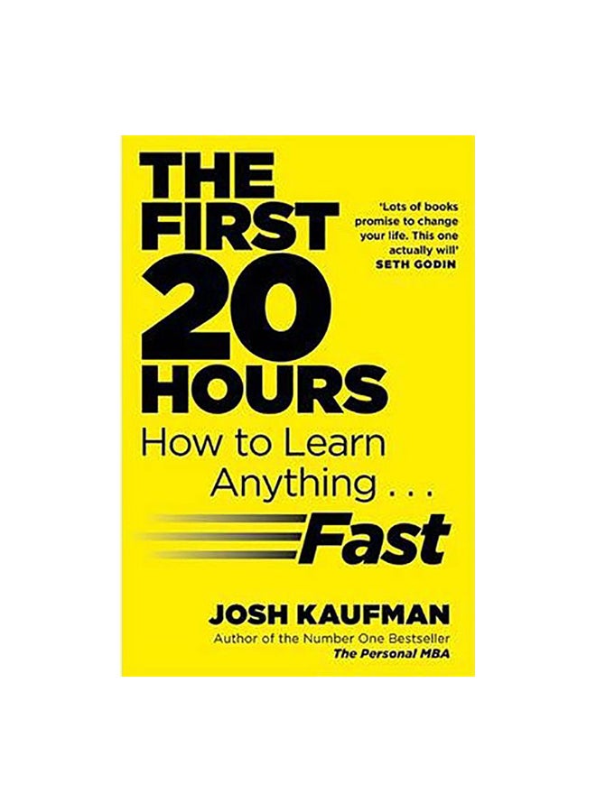 The First 20 Hours : How To Learn Anything Fast