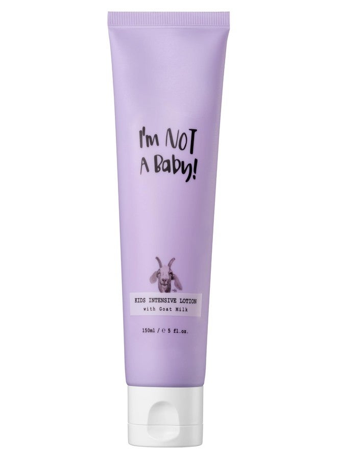 I'm NOT A Baby! I’m Not a Baby Kids Lotion Goat Milk Hydrating Hyaluronic Acid Ceramide Intensive Lotion 150ml 5fl oz - Image 1