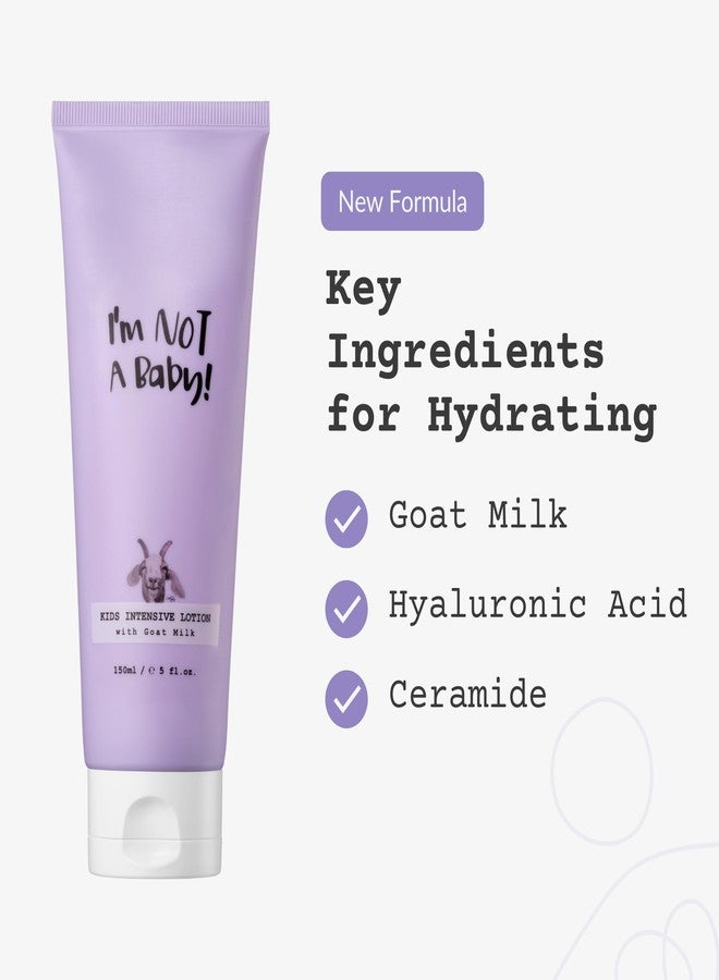 I'm NOT A Baby! I’m Not a Baby Kids Lotion Goat Milk Hydrating Hyaluronic Acid Ceramide Intensive Lotion 150ml 5fl oz - Image 3