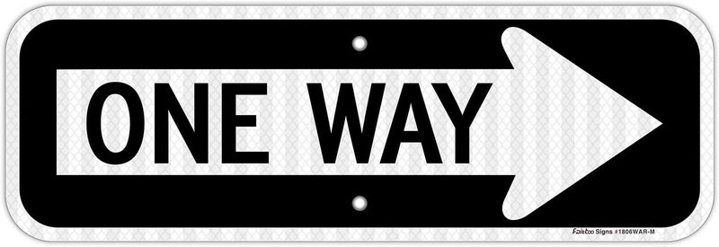 Faittoo One Way Sign with Right Arrow,18x6 Inches Engineer Grade Reflective Rust Free Aluminum,Weather/Fade Resistant, UV Protected,Easy to Mount,Indoor/Outdoor Use - Image 1