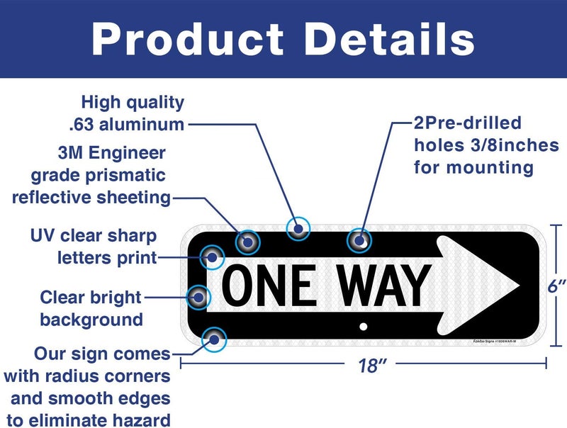 Faittoo One Way Sign with Right Arrow,18x6 Inches Engineer Grade Reflective Rust Free Aluminum,Weather/Fade Resistant, UV Protected,Easy to Mount,Indoor/Outdoor Use - Image 2