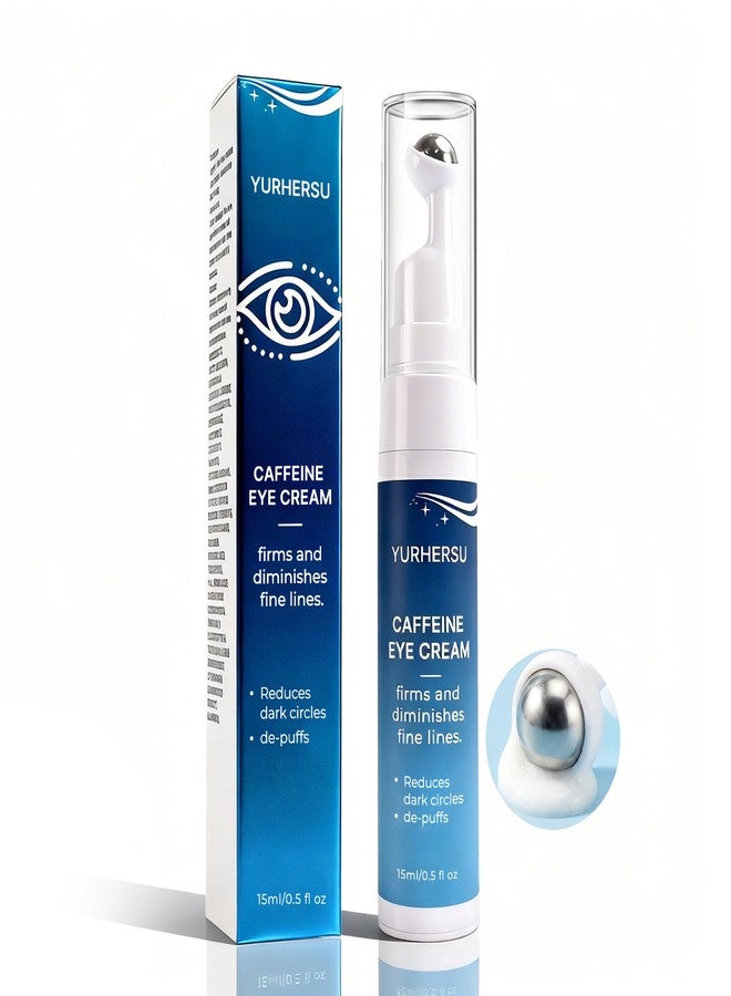 YURHERSU Caffeine Eye Cream with 360° Roller, Depuffing Serum with Caffeine, Collagen, Hyaluronic acid, Hydrating Under Eye Cream Firming Gel Reduce Puffiness, Dark Circle, Fine Lines & Bags, 0.5 Oz - Image 1