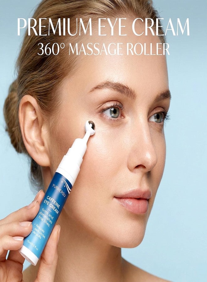 YURHERSU Caffeine Eye Cream with 360° Roller, Depuffing Serum with Caffeine, Collagen, Hyaluronic acid, Hydrating Under Eye Cream Firming Gel Reduce Puffiness, Dark Circle, Fine Lines & Bags, 0.5 Oz - Image 2
