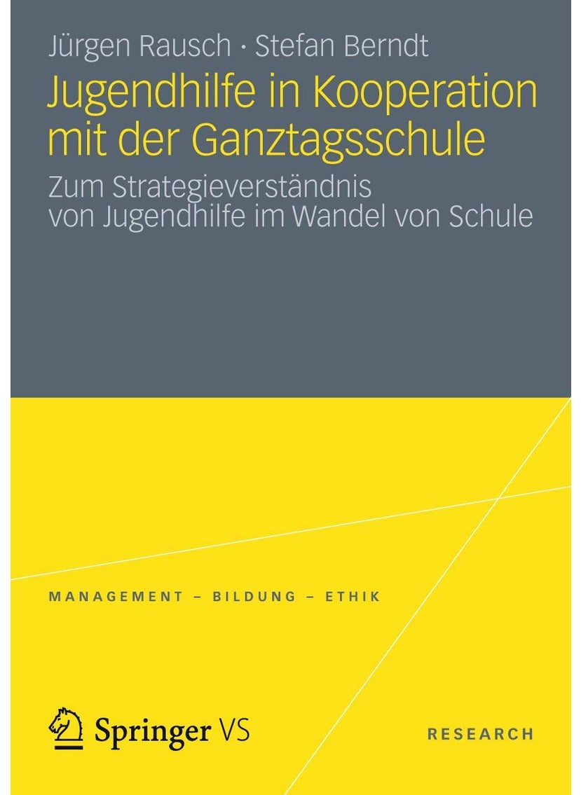 Jugendhilfe in Kooperation mit der Ganztagsschule: Zum Strategieverständnis von Jugendhilfe im Wandel von Schule 
