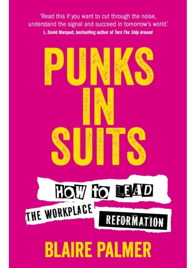 Punks in Suits How to lead the workplace reformation - Paperback