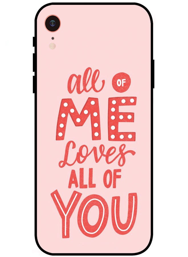 EYE CATCH Protective Case Cover For Apple iPhone XS Max All Of Me Loves All Of You - Image 1