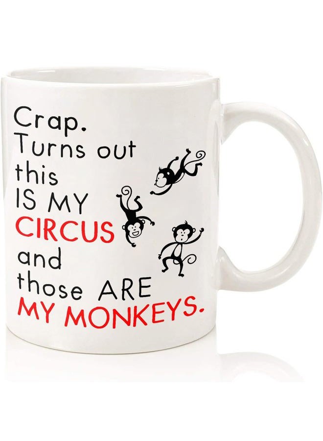 HZIZI Turns Out This Is My Circus Mug These Are My Monkeys Funny Mom Mugs - Best Birthday Gifts for Mom, Mother, Boss – Funny Christmas Gifts For Mom from Daughter Son – Funny Coffee Mug For Mom 11oz - Image 1