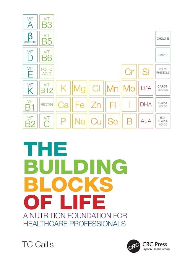 The Building Blocks of Life: A Nutrition Foundation for Healthcare Professionals