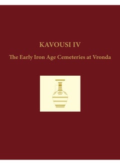 Kavousi IV: The Early Iron Age Cemeteries at Vronda (two volume set)  - Image 2