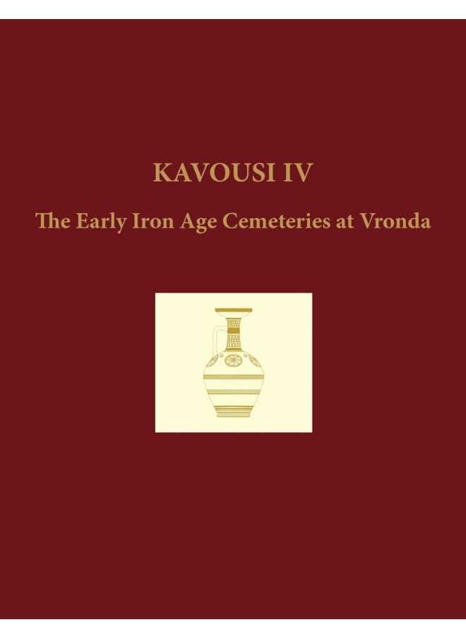 Kavousi IV: The Early Iron Age Cemeteries at Vronda (two volume set)  - Image 2