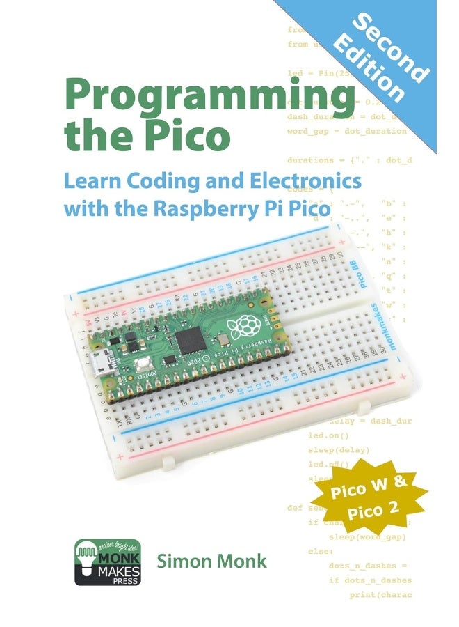 Programming the Pico: Learn Coding and Electronics with the Raspberry Pi Pico 