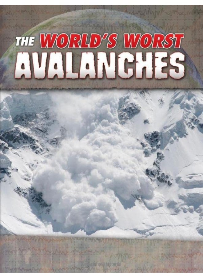 The World's Worst Avalanches 