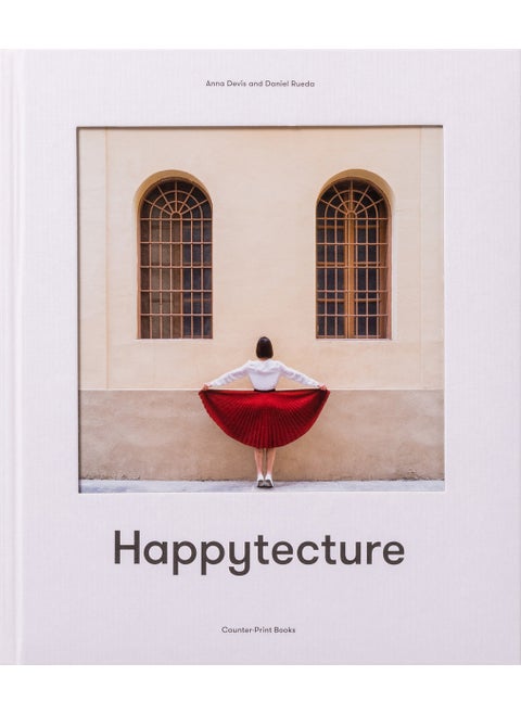 Anna Devís and Daniel Rueda: Happytecture