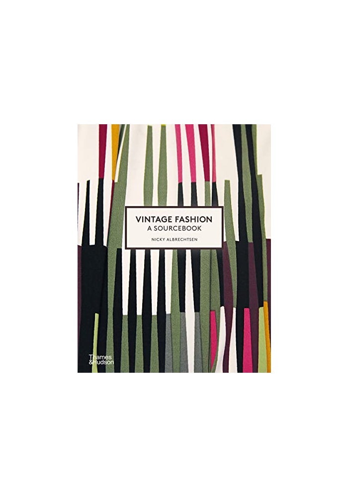 Vintage Fashion A Sourcebook