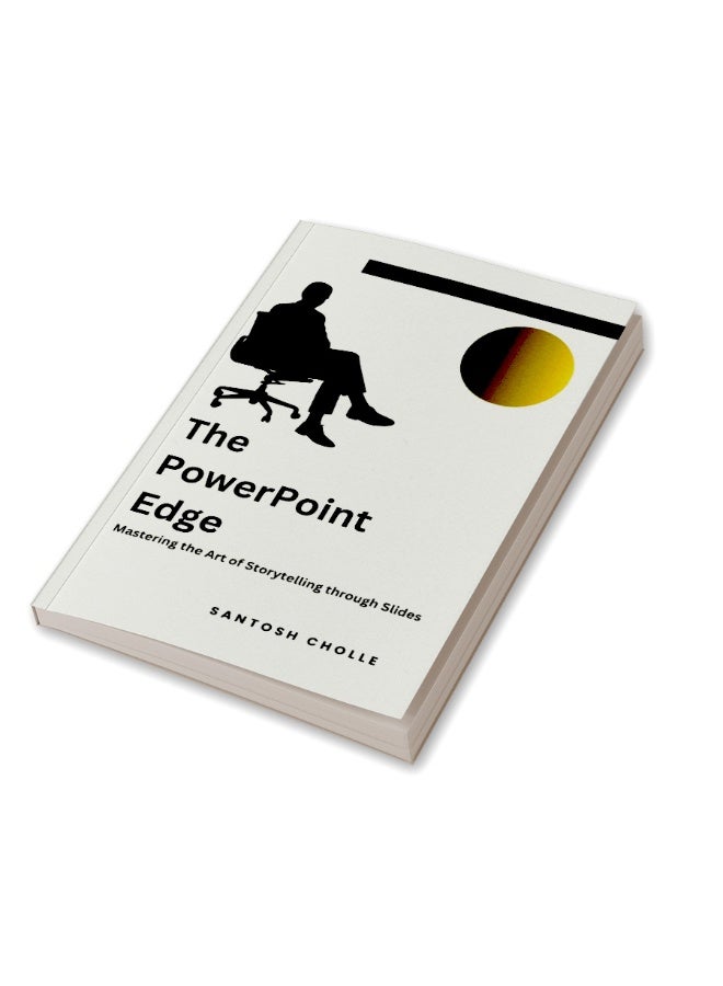 The PowerPoint Edge : Mastering the Art of Storytelling  - Image 3