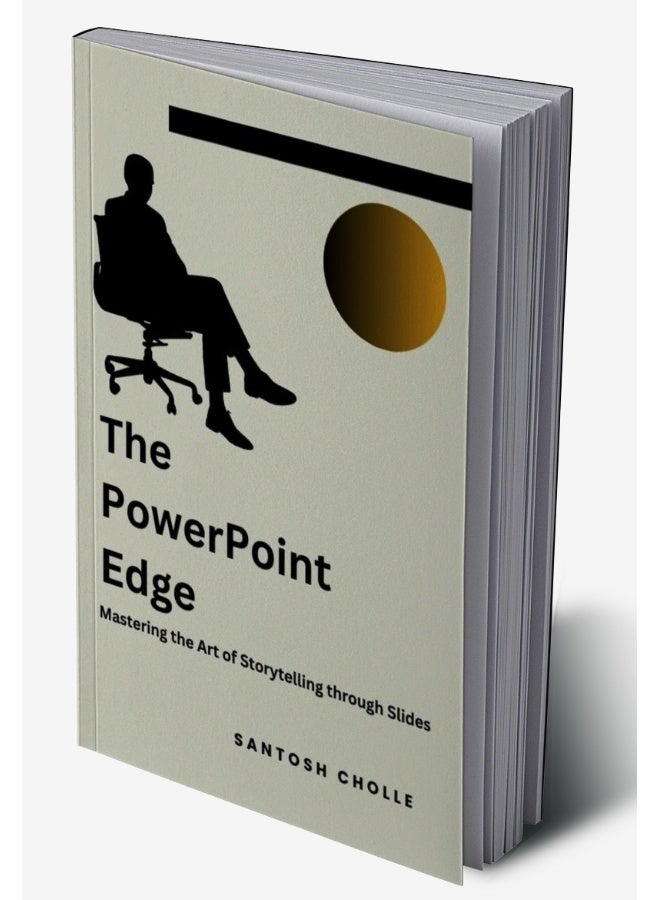 The PowerPoint Edge : Mastering the Art of Storytelling  - Image 2