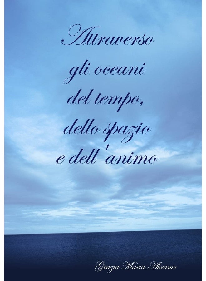 Attraverso gli oceani del tempo, dello spazio e dell'animo  - Image 1