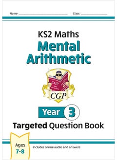 KS2 Maths Year 3 Mental Arithmetic Targeted Question Book (includes Online Answers & Audio Tests)  - Image 1