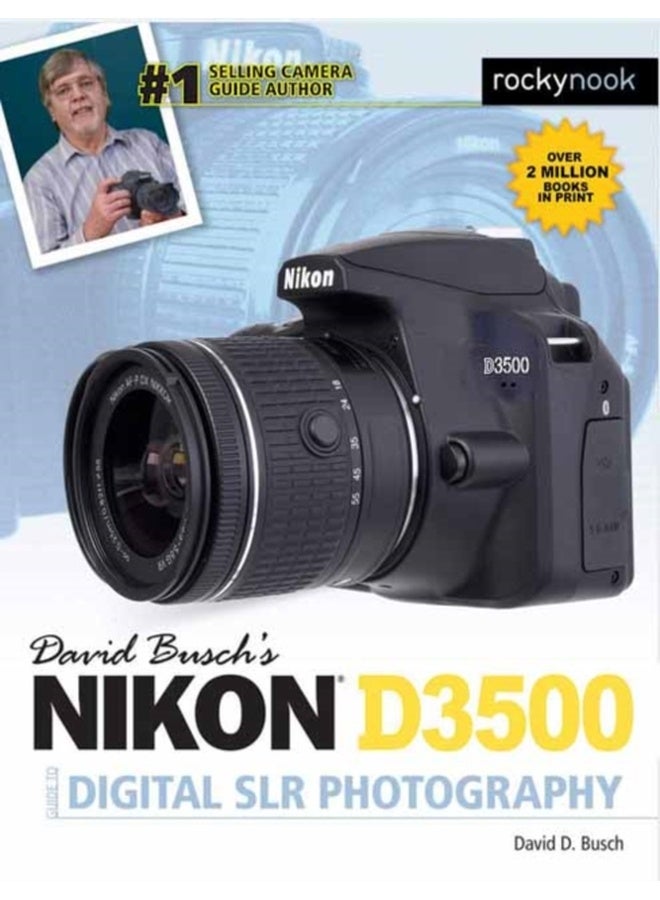 David Busch's Nikon D3500 Guide to Digital SLR Pho