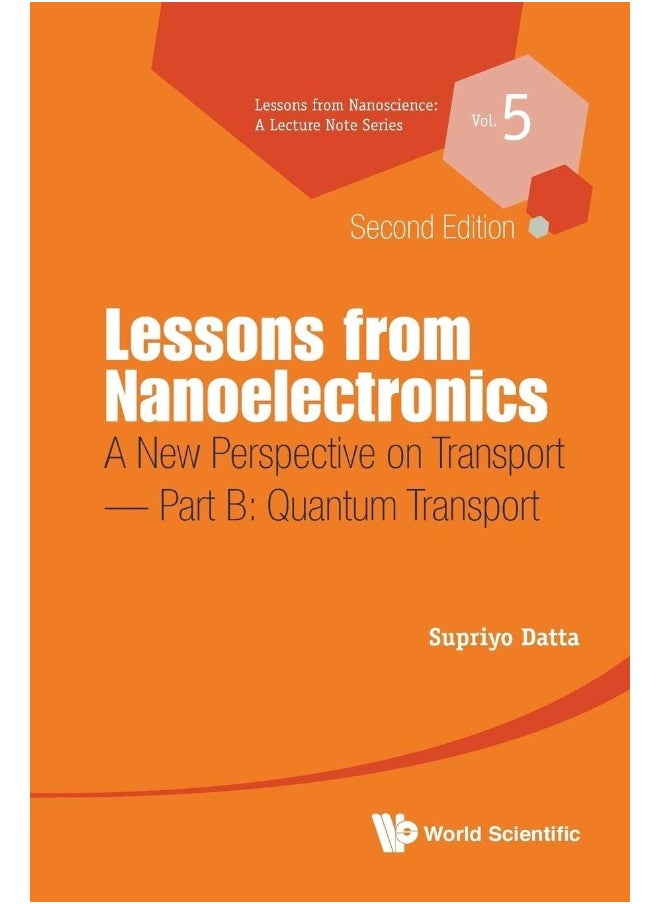 Lessons From Nanoelectronics: A New Perspective On Transport - Part B: Quantum Transport