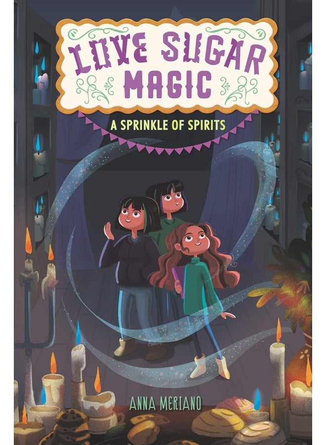 Love Sugar Magic: A Sprinkle of Spirits 