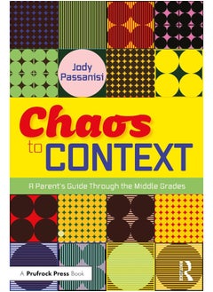 Chaos to Context: A Parent’s Guide Through the Middle Grades - pzsku/Z89E52A8E06B2C1BEA324Z/45/_/1740557375/e92d5a13-45e8-46c5-ac7f-4045ba529a2e