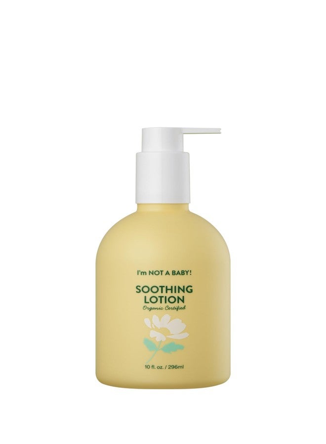 I'm NOT A Baby! Soothing Lotion Organic Certified - Dermatologist Tested, Allergen free, Cruelty-free, PETA, 10 Fl Oz - Image 1