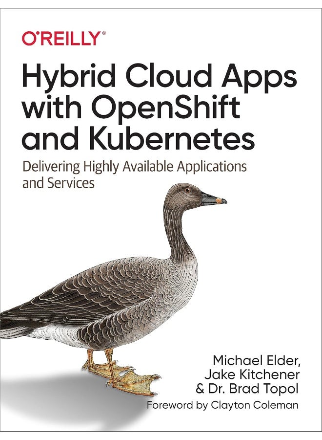 Hybrid Cloud Apps with Openshift and Kubernetes: Delivering Highly Available Applications and Services