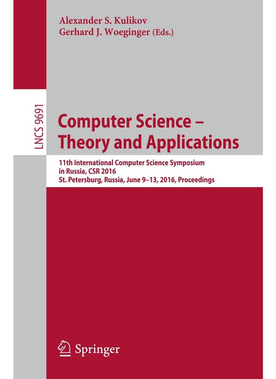 Computer Science - Theory and Applications: 11th International Computer Science Symposium in Russia, CSR 2016, St. Petersburg, Russia, June 9-13, 2016, Proceedings 
