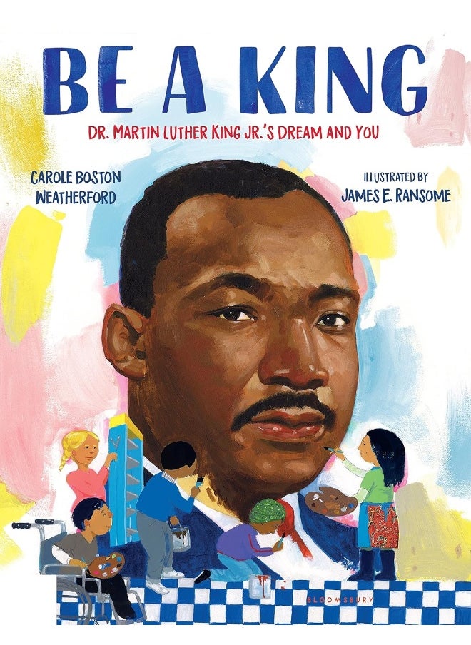 Be a King: Dr. Martin Luther King Jr.’s Dream and You  - Image 1