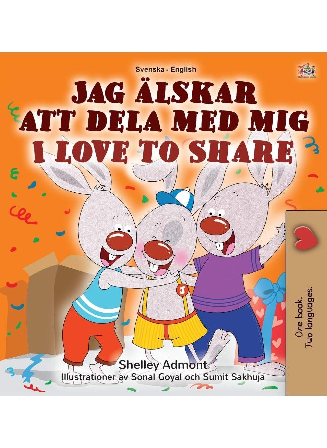 I Love to Share (Swedish English Bilingual Children's Book)  - Image 2