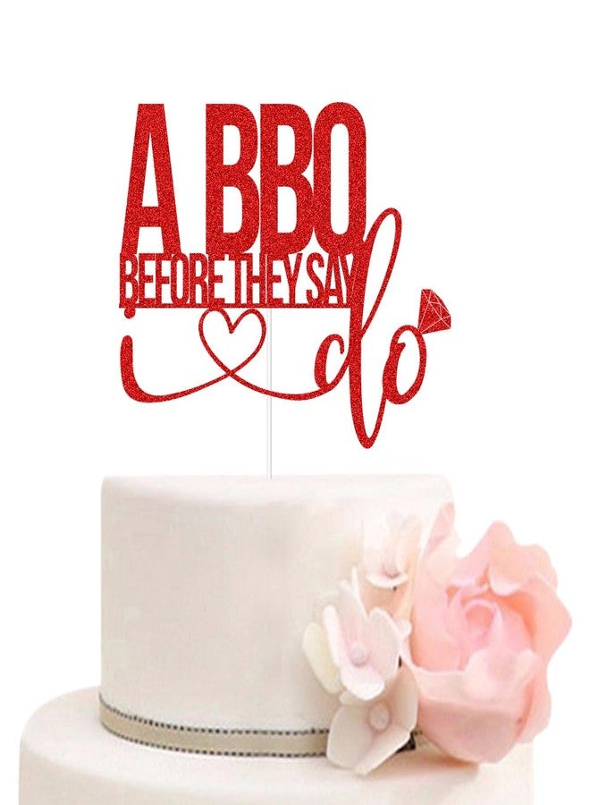 ZLPDS I Do BBQ Cake Topper BBQ Themed Wedding Engagement Bridal Shower Bachelorette Rehearsal Dinner Party Decorations Red Glitter - Image 1
