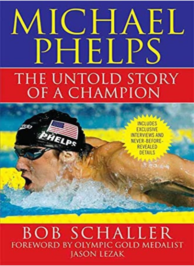 Michael Phelps The Untold Story Of A Champion by Schaller, Bob Paperback 