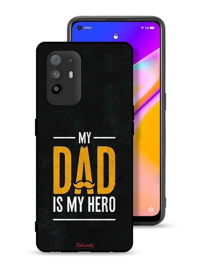 Tolwak Oppo F19 Pro Plus 5G Protective Case Cover My Dad Is My Hero - Image 1