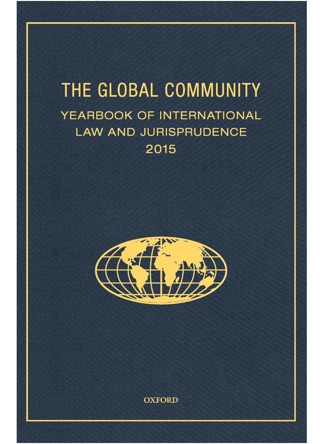The Global Community Yearbook of International Law and Jurisprudence 2015
