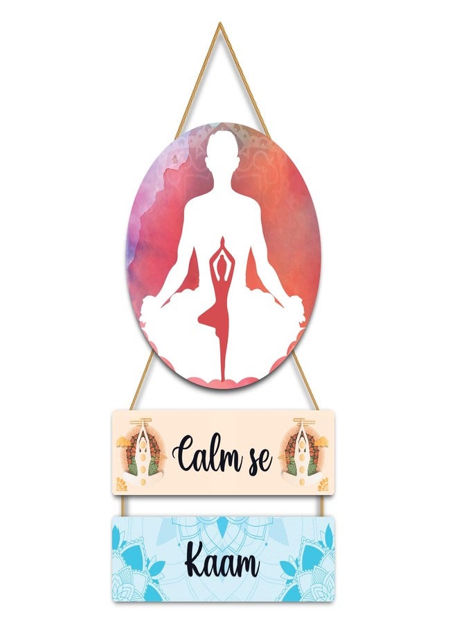 Kaameri Bazaar Calm Se Kaam Home Decoration Wall Hanging | Yoga Wall Hanging Item - Image 1
