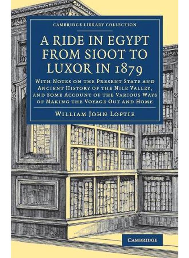 A Ride in Egypt from Sioot to Luxor in 1879 