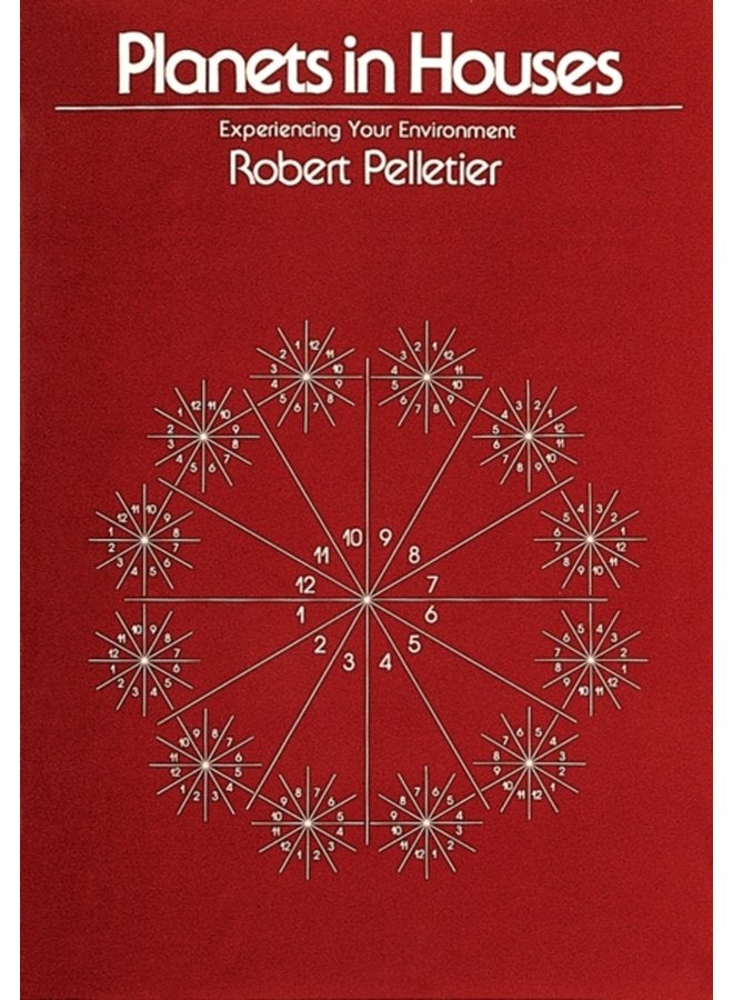 Planets in Houses Experiencing Your Environment - Paperback