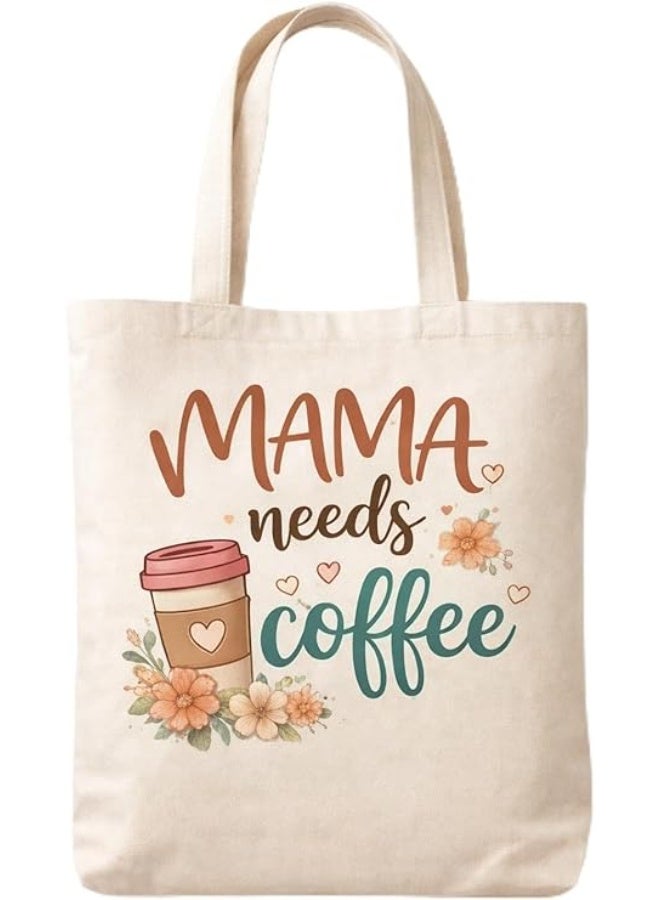 'Mama needs coffee' print tote bag, stylish floral design, suitable for everyday use