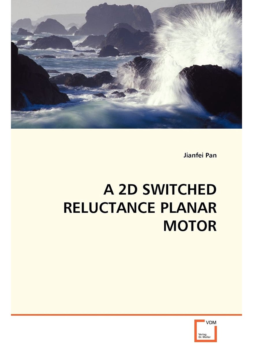 A 2D SWITCHED RELUCTANCE PLANAR MOTOR  - Image 1