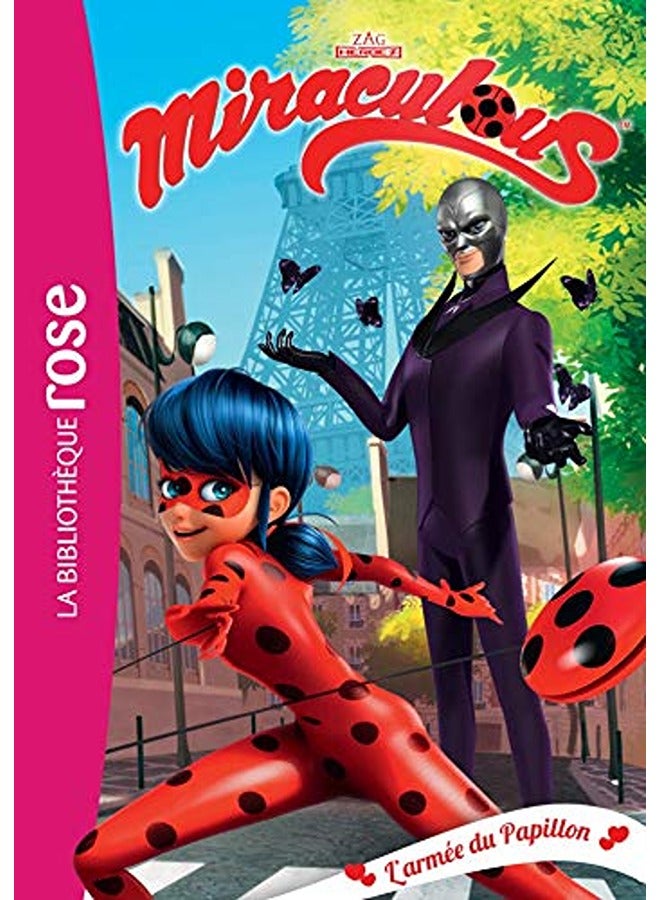 MIRACULOUS - T18 - MIRACULOUS 18 - L'ARMEE DU PAPILLON
