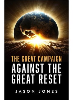The Great Campaign Against the Great Reset 