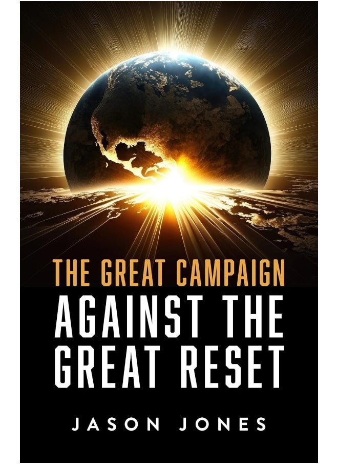 The Great Campaign Against the Great Reset 