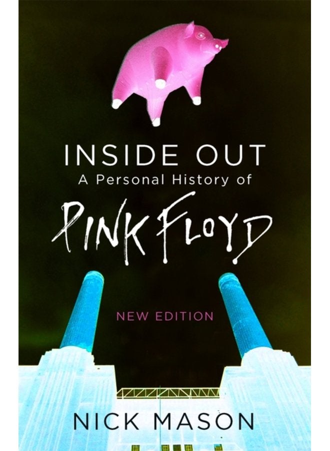 Inside Out A Personal History of Pink Floyd - Paperback