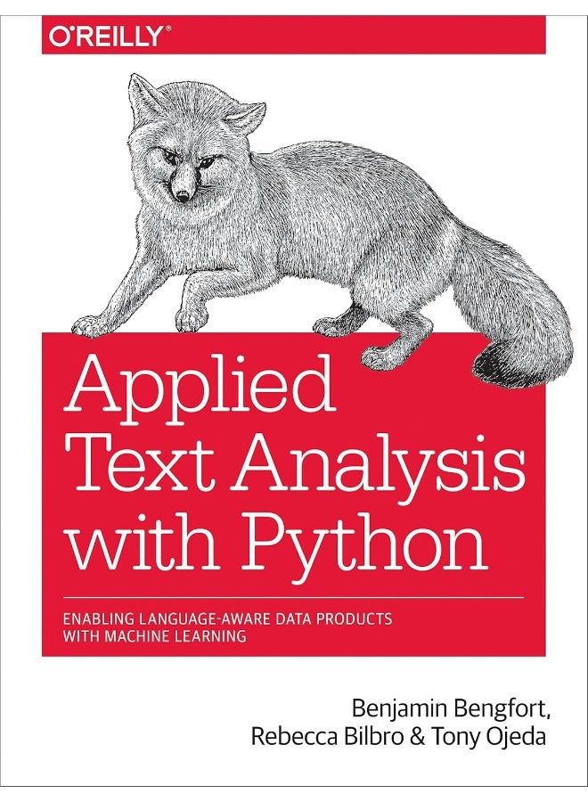 Applied Text Analysis with Python: Enabling Language-Aware Data Products with Machine Learning